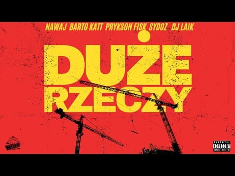 Nawaj/Barto Katt — Duże rzeczy ft. SYDOZ, Prykson Fi...