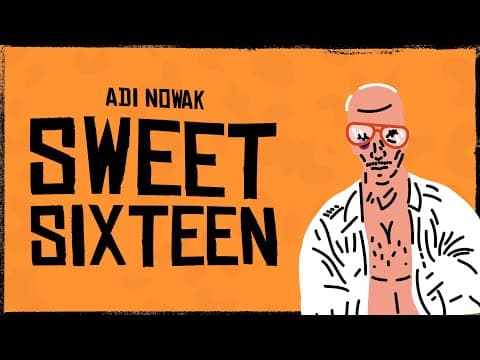 Adi Nowak - Sweet Sixteen