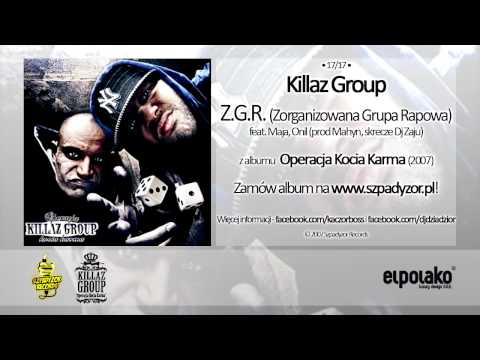 17. Killaz Group - Z.G.R. (Zorganizowana Grupa Rapow...