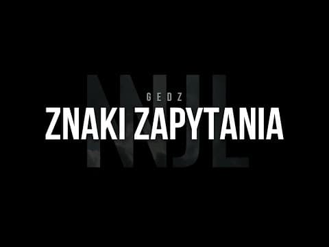 Gedz - Znaki Zapytania (prod. Grrracz)