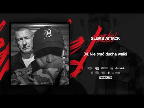 Slums Attack - Nie trać ducha walki (prod. DJ. Decks)