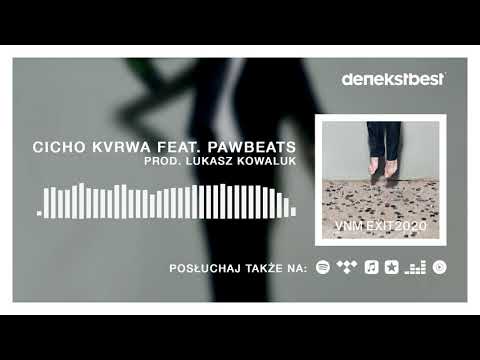 VNM - Cicho kvrwa feat. Pawbeats  (prod. Łukasz Kowa...