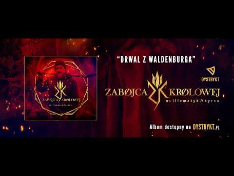 Nullizmatyk - Drwal z Waldenburga (prod. Tyran, gram...