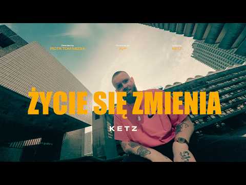Ketz - Życie się zmienia (Music Video) | Threekey Hub