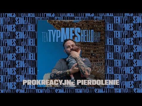 Ten Typ Mes - Prokreacyjne pierdolenie ft. Legendarn...