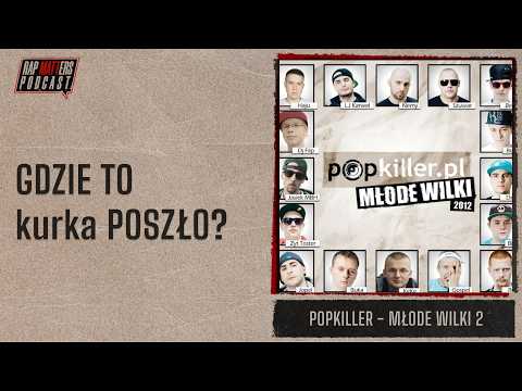 GDZIE TO kurka POSZŁO? | POPKILLER - MŁODE WILKI 2 (...