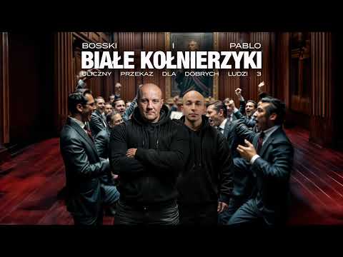 BOSSKI & PABLO - Białe kołnierzyki (upddl3)