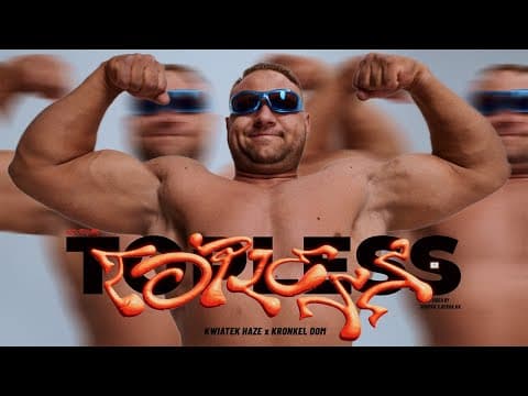 Kwiatek Haze - TOPLESS feat. @KronkelDom