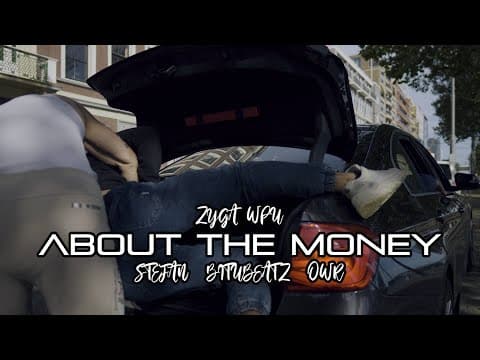 Zyga WPU - About the money ft. BituBeatz, Stefan, OW...