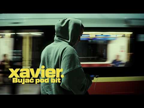 xavier. - „Bujać pod bit” (Prod. Szwed Swd)