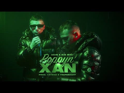 Ucin x Kid Miki - Poppyn Xan