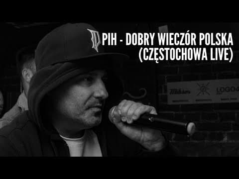 Pih - Dobry Wieczór Polska LIVE Częstochowa BYWASIĘT...