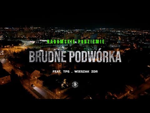 Radomskie Podziemie - Brudne podwórka ft. TPS/Wiesza...
