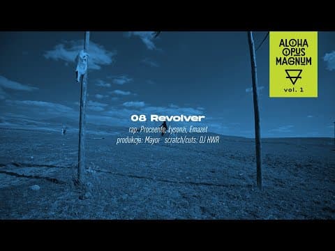 Revolver ft. Proceente, Łysonżi, Emazet, DJ HWR (pro...