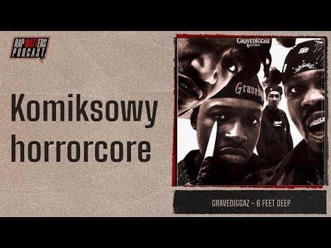 Komiksowy horrorcore | Gravediggaz - 6 Feet Deep (Wu...