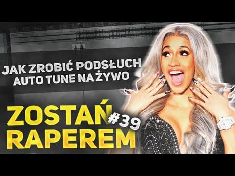 ZOSTAŃ RAPEREM #39 - Jak zrobić podsłuch Auto-Tune N...