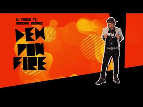 Dj.Frodo feat. General Degree - Deh Pon Fire