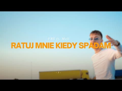 VBS ft. Moli - Ratuj mnie kiedy spadam