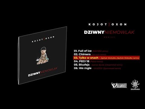 Kojot X Oxon - [03/06] - Tylko w snach + Jędrek Woło...