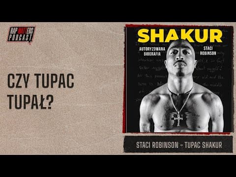 Czy Tupac tupał? | Staci Robinson - Tupac Shakur. Au...