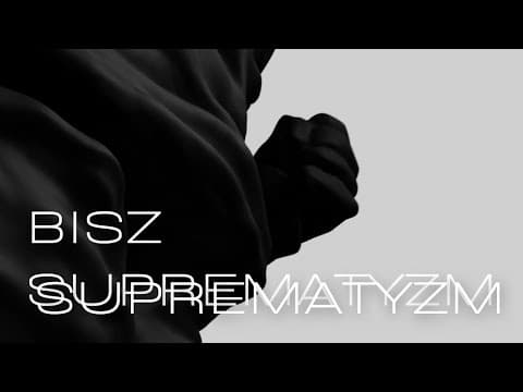 BISZ - SUPREMATYZM (prod. Kosa)