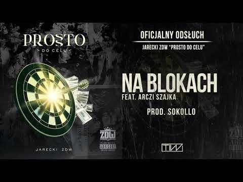 Jarecki ZDW - Na blokach feat. Arczi Szajka