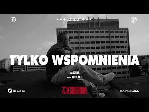 ZBUKU - Tylko Wspomnienia ft. Kara