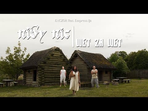 Kaczor - Niby Nic / Wet za Wet feat. Empress Ija (pr...