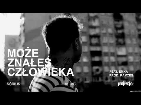 SARIUS - MOŻE ZNAŁEŚ CZŁOWIEKA (feat. emka, prod. Ra...