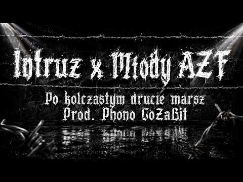 Intruz x Młody AZF - Po kolczastym drucie marsz (pro...