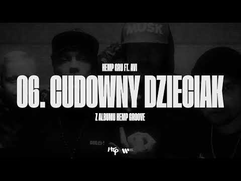 Hemp Gru / Hemp Groove Ft. Avi - Cudowny dzieciak Pr...