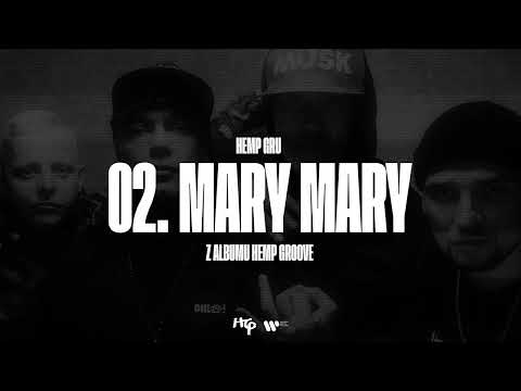Hemp Gru / Hemp Groove - Mary Mary Prod. Donatan, Sz...