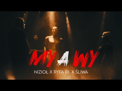 Nizioł ft. Ryfa Ri, Śliwa, Dj Gondek - My a Wy (prod...