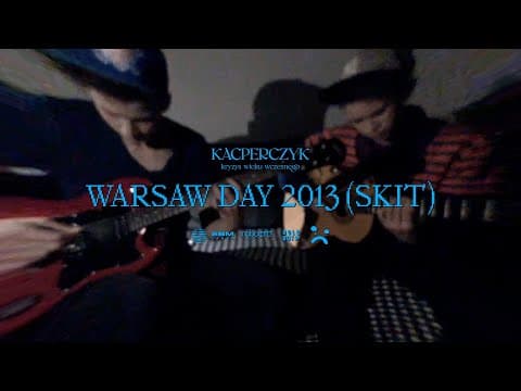 Kacperczyk - WARSAWDAY2013 (skit)