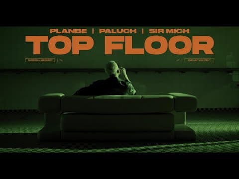 PlanBe - Top Floor ft. Paluch (prod. Sir Mich) [Offi...