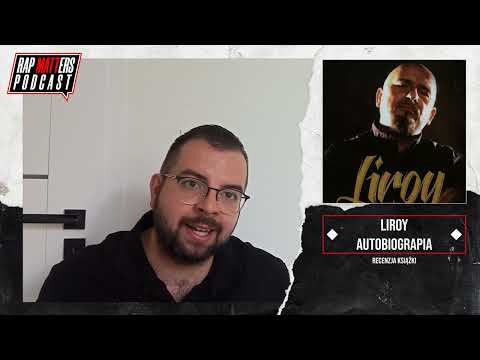 Słuchaj trochę szerzej: Liroy - Autobiograpia, vol. 1