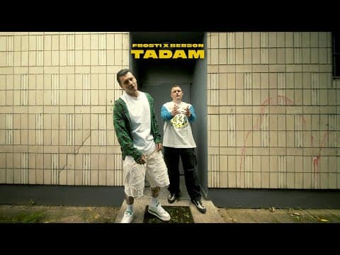 Frosti x Berson - TADAM (prod. Skibovicz & Maze)
