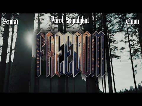 Parol Syndykat ft. Egon x Szoku - FREEDOM / Prod. Czaha