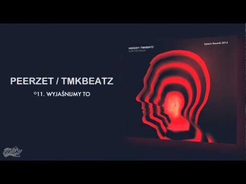 PEERZET / TMKBEATZ - Wyjaśnijmy to