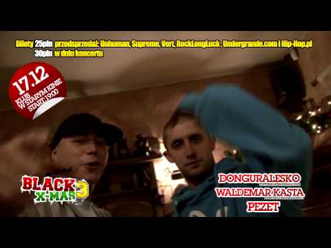 BLACK X-MAS 3: BUBEL, RAFI, KONI ZAPRASZAJĄ [VIDEOSPOT]