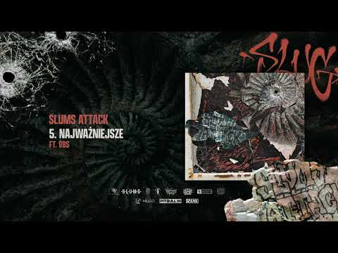 SLUMS ATTACK - Najważniejsze ft. VBS (prod. DJ. Decks)