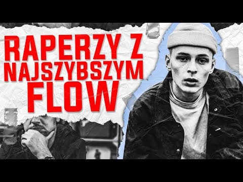 Raperzy z NAJSZYBSZYM flow - Oki, Opał, McSilk, Flor...