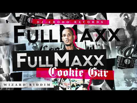 Full Maxx - Cookie Jar [Wizard Riddim] (prod. Dj.Frodo)