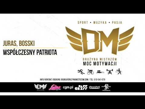 DM4 - Juras & Bosski - WSPÓŁCZESNY PATRIOTA  prod.Bn...