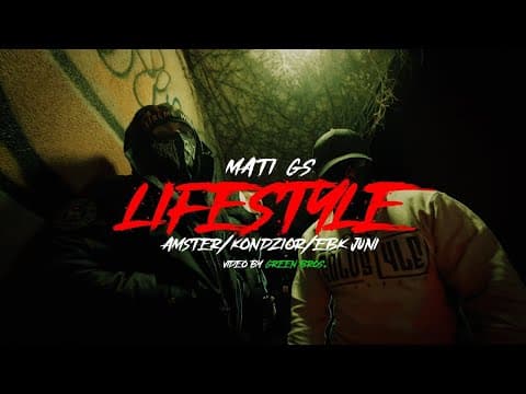 MATI - LIFE STYLE FT. AMSTER, KONDZIOR, EBK JUNI PRO...