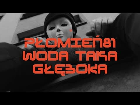 Płomień 81 feat. Louis Villain - Woda Taka Głęboka (...