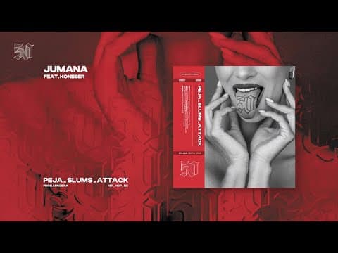 Peja/Slums Attack ft. Koneser & Kabe - Jumana