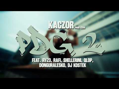 Kaczor - PDG 2 feat. RY23, Rafi, Shellerini, Qlop, G...