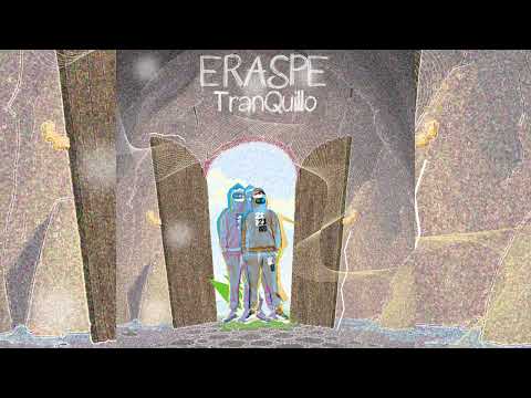ERASPE -  TranQuillo [ Full album ] 2k23