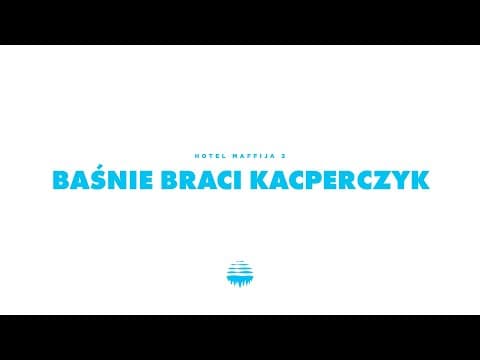 SB Maffija - Baśnie braci Kacperczyk